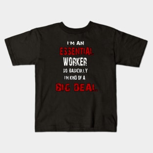 I'm An Essential Worker Kids T-Shirt